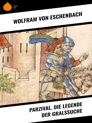 cover image of Parzival. Die Legende der Gralssuche